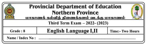 Grade 8 | English | Tamil medium | Term 3 | 2022